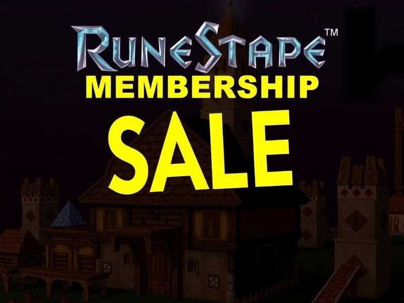 Runescape Membership Sale 2025 - Exclusive deals and member benefits